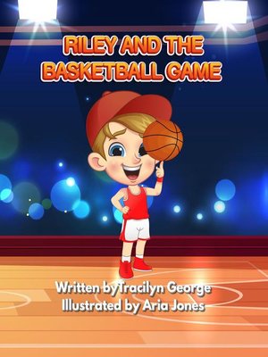 cover image of Riley and the Basketball Game